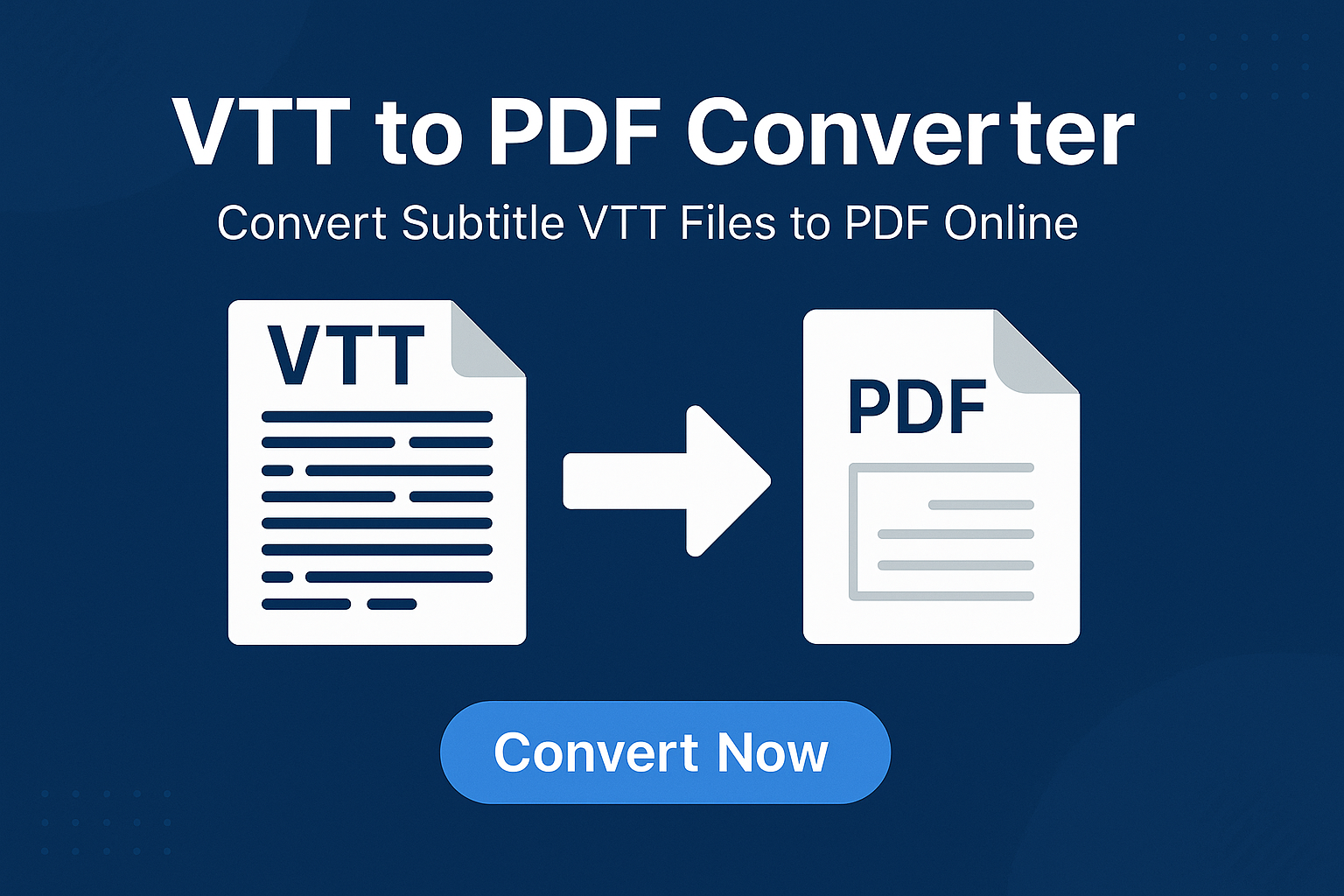 VTT to PDF Converter – Convert Subtitle VTT Files to PDF Online